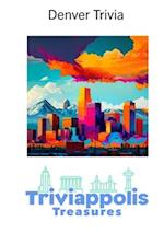 Triviappolis Treasures - Denver: Denver Trivia 