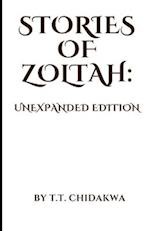Stories Of Zoltah: Unexpanded Edition 
