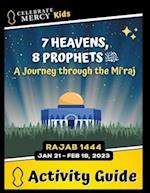 7 Heavens, 8 Prophets