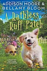 A Ruthless Ruff Patch 