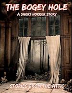 The Bogey Hole: A Short Horror Story For Adults 