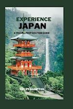 EXPERIENCE JAPAN: A TRAVEL PREPARATION GUIDE 