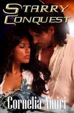 Starry Conquest: Forbidden love...so strong...it spans the universe. 