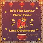 It's The Lunar New Year, Let's Celebrate! 