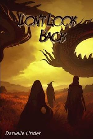 Don't Look Back: Black Dragon Book 1