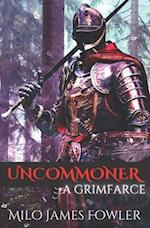 Uncommoner: A GrimFarce 