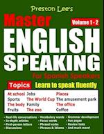 Preston Lee's Master English Speaking - Volume 1 - 2 For Spanish Speakers 