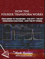 How the Fourier Transform Works 