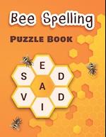 Bee Spelling Puzzle Book: Wheel Anagram Puzzles for Adults 