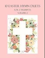 10 Easter Duets for 2 Trumpets: Volume 2 