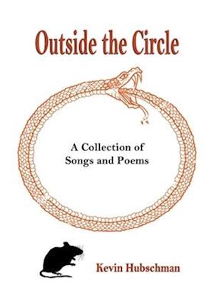 Outside The Circle: A Collection of Songs and Poems