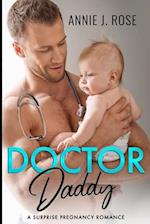 Doctor Daddy: A Surprise Pregnancy Romance 