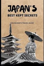 JAPAN'S BEST KEPT SECRETS: AN INSIDER'S TRAVEL GUIDE 