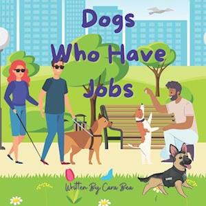 Dogs Who Have Jobs