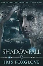 Shadowfall: Immortals Descending Book Two 