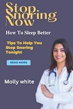 Stop Snoring immediately : How To Sleep Better 