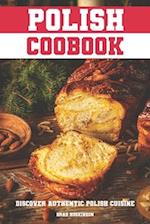 Polish Cookbook: Discover Authentic Polish Cuisine 