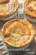 Pot Pie Cookbook: Discover Delicious Pot Pie Recipes 