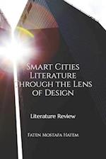 Smart Cities Literature Through the Lens of Design: Literature Review 