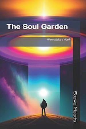 The Soul Garden: Wanna take a ride?