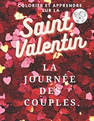 COLORIER ET APPRENDRE SUR LA Saint Valentin