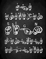 ASL American Sign Language : Alphabet Book For Beginners: For All Ages - Hand Signs 
