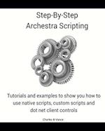 Step By Step Archestra Scripting 