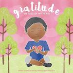 Gratitude: Virtues of My Heart 