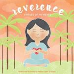 Reverence: Virtues of My Heart 
