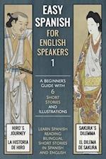 Easy Spanish 1 For English Speakers: A Beginner's Guide with 6 Short Stories and Illustrations 