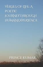 VERSES OF LIFE: A POETIC JOURNEYTHROUGH HUMANEXPERIENCE 