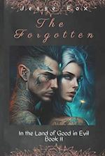 The Forgotten: In the Land of Good and Evil 