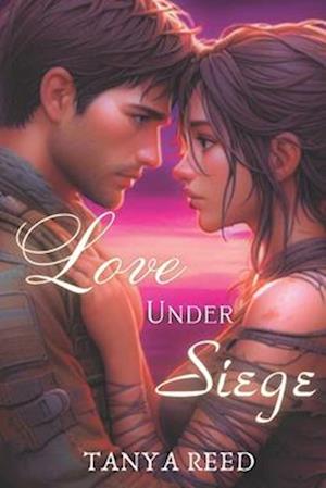 Love Under Siege