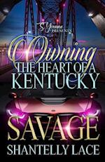 Owning The Heart Of A Kentucky Savage 