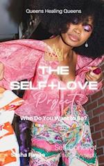 The Self+Love (P)roject: Who Do You Want to Be?: Aspect 4: Self-Concept/Identity 