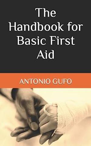 The Handbook for Basic First Aid