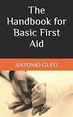 The Handbook for Basic First Aid 
