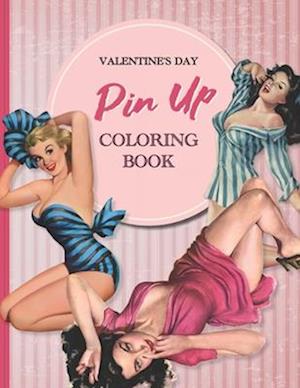 Valentine's day pin up coloring book for adults