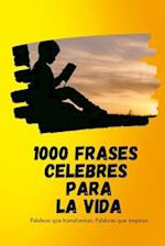 1000 Frases Celebres Para La Vida