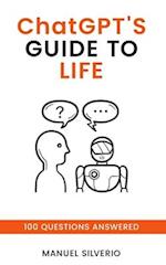 ChatGPT's Guide to Life: 100 Questions Answered 