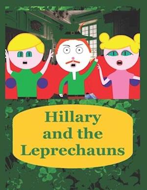Hillary and the Leprechauns
