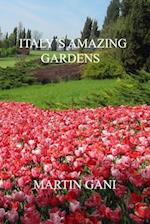 ITALY'S AMAZING GARDENS 