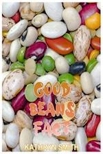 Good beans fact: Beans are a Low-Glycemic Index Food, Helping to Keep Blood Sugar Levels Stable" 