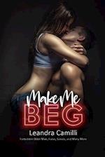 Make Me Beg: Forbidden Older Man, Futas, Sissies, and Many More 