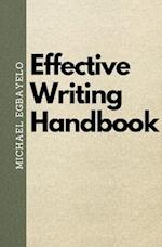 Effective Writing Handbook: Learn How to Write Effectively and Earn as a Writer 