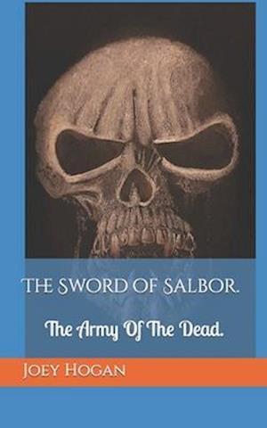 The Sword of Salbor.: A new King is chosen.