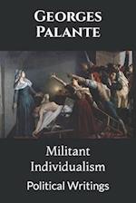 Militant Individualism: Political Writings 