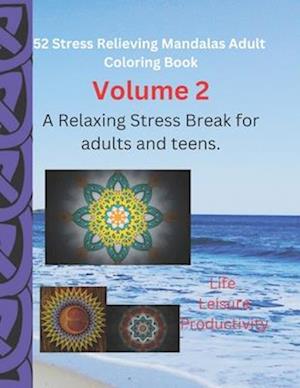 52 Stress Relieving Mandalas Adult Coloring Book