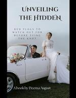Unveiling the hidden: Red flags to watch out for before tying the knot 