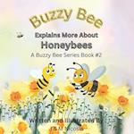 Buzzy Bee Explains More About Honeybees: Learn About Honeybees with Buzzy Book 2 